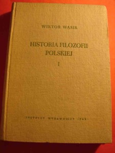 WĄSIK W.: Historia filozofii polskiej. T. 1.1958.