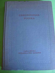 CHRONOLOGIA POLSKA. (Nauki pomocnicze historii). 1957.