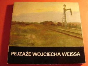 WEISS Wojciech. Pejzaże. Katalog wystawy. 1985.