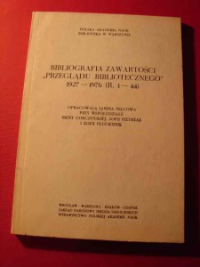 PELCOWA J.: Bibliografia zawartości "Przeglądu Bibliotecznego" 1927-1944. 1978.