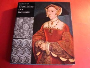THIEL E.: Geshichte des Kostums. 1980.