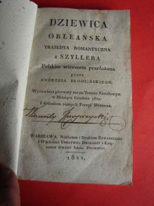 SCHILLER F.: Dziewica Orlleańska. 1821.