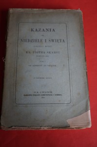SKARGA P.: Kazania na niedziele i święta. T. 1. 1883.