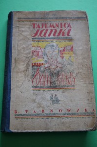 TARNOWSKA W.: Tajemnica Janki. Powieść dla młodzieży. 1928. [okładka Karola Hillera]
