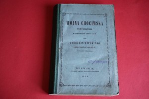 LIPSKI A. [POTOCKI W.] Wojna chocimska. Lwów 1850. 