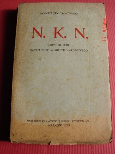 SROKOWSKI K.: N.K.N. Zarys historii. 1923.
