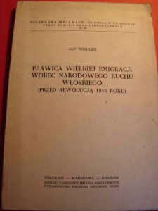 WSZOŁEK J.: Prawica Wielkiej Emigracji. 1970.