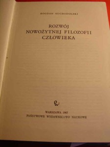 SUCHODOLSKI B.: Rozwój nowożytnej filozofii człowieka. 1967.