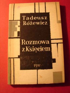 RÓŻEWICZ T.: Rozmowa z Księciem. 1960. Wyd. 1 !!