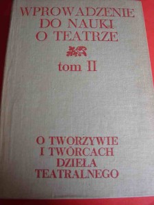 WPROWADZENIE DO NAUKI O TEATRZE T. 2. 1976.