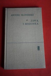 SŁONIMSKI A.: Jawa i mrzonka. 1966.