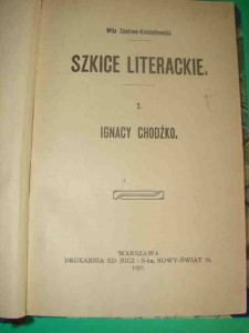 ZYNDRAM-KOSCIAŁKOWSKA W.: Ignacy Chodźko. 1907.