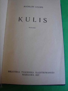 LULOFS M.: Kulis. Powieść. 1937.