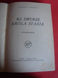 WASYLEWSKI S.: Na dworze króla Stasia. 1921.