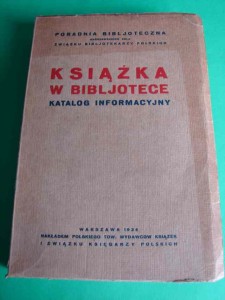 KSIĄŻKA W BIBLIOTECE. Katalog informacyjny. 1934.