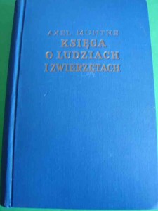 MUNTHE A.: Księga o ludziach i zwierzętach. 1934.