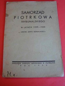 SAMORZĄD PIOTRKOWA TRYBUNALSKIEGO W LATACH 1935-1939. 1939.