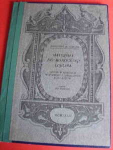 RIABININ J.: Lublin w księgach  wójtowsko - ławniczych XVII-XVIII w. 1928.
