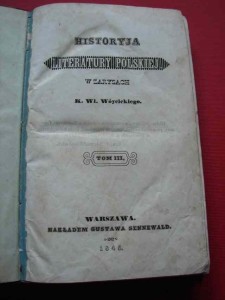 WÓJCICKI K. Wł.: Historya literatury polskiej w zarysach. T.3 . 1845.