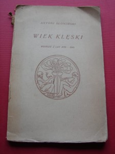 SŁONIMSKI A.: Wiek klęski. 1945.
