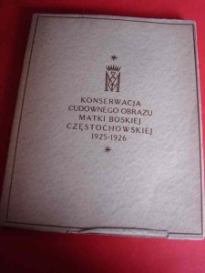 TURCZYŃSKI W., RUTKOWSKI J.: Konserwacja cudownego obrazu matki Boskiej Częstochowskiej. 1927.