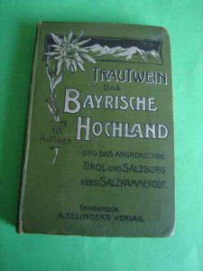 TRAUTWEIN Th.: Bayrische Hohland. 1902. [Przewodnik ]