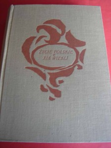 WASYLEWSKI S.: Życie polskie w XIX wieku. 1962