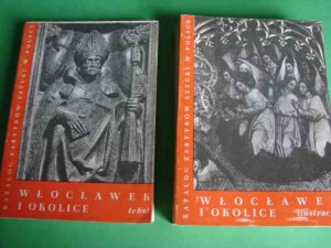 KATALOG ZABYTKÓW SZTUKI W POLSCE. Włocławek i okolice. 1988