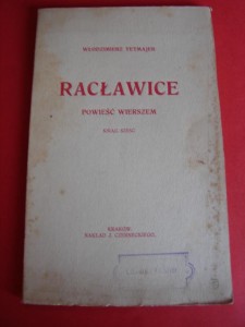 TETMAJER W.: Racławice. Powieść wierszem. 1916