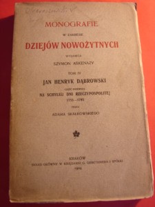SKAŁKOWSKI A.: [Generał] Jan Henryk Dąbrowski.1904