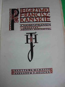 JORGRNSEN J.: Pielgrzymki franciszkańskie. 1928.