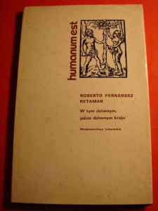 RETAMAR R.F.: W tym dziwnym, jakże dziwnym kraju. 1982.