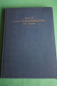 WKŁAD MARII SKŁODOWSKIEJ-CURIE DO NAUKI. 1954.