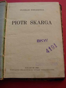 WINDAKIEWICZ S.: Piotr Skarga. 1925.