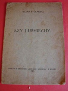 STOLARSKA H.: Łzy i uśmiechy. [Poezje] 1928.