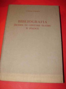 STRAUS S.: Bibliografia źródeł do historii teatru w Polsce. 1957.