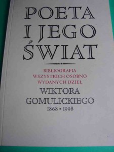 NOWOSZEWSKI R.: Bibliografia [...] osobno wydanych dzieł W. Gomulickiego. 1998.
