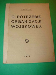 SAWICZ J.: O potrzebie organizacji wojskowej. 1916.