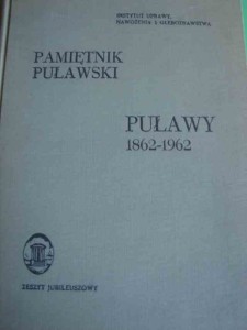 PAMIĘTNIK PUŁAWSKI 1862-1962