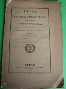 ŻYCIE FRANCISZKA WOŁOWSKIEGO. Paryż 1844