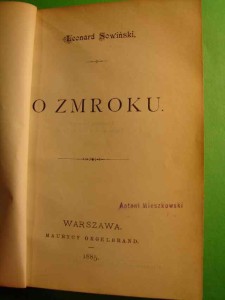SOWIŃSKI L.: O zmroku. [Poezje]. 1885.