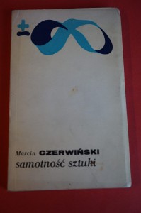 CZERWIŃSKI M.: Samotność sztuki. 1978.