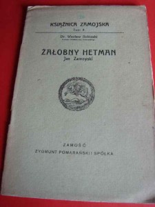 SOBIESKI W.: Żałobny hetman Jan Zamoyski. ok. 1920 ?