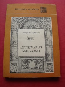 SZYMAŃSKI M.: Antykwariat księgarski. 1974.
