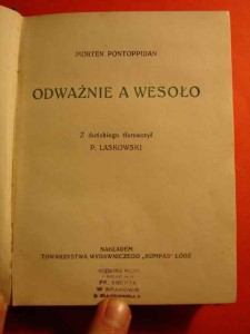 PONTOPPIDAN M.: Odważnie a wesoło.ok. 1930 ?
