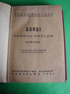 WALLACE E.: Sandi twórca królów. Powieść. 1931.