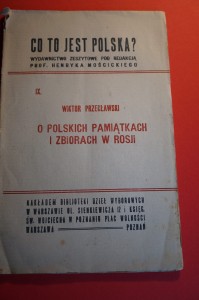 PRZECŁAWSKI W.: O polskich pamiątkach i zbiorach w Rosji. 1919.