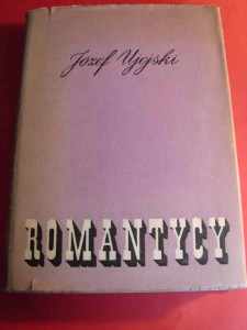 UJEJSKI J.: Romantycy. 1963.