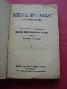 SOBIESZCZAŃSKI F.: Dzielnica staromiejska w Warszawie. 1913.