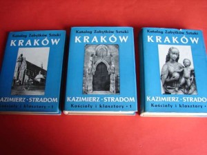 KATALOG ZABYTKÓW SZTUKI W POLSCE. Kraków: Kazimierz i Stradom. 1987